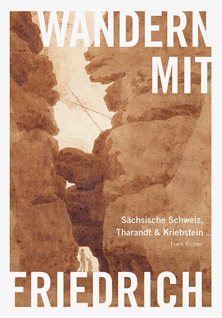 Wandern mit Caspar David Friedrich: Sächsische Schweiz... - Books & eBooks Amazon Italy à 3.53€