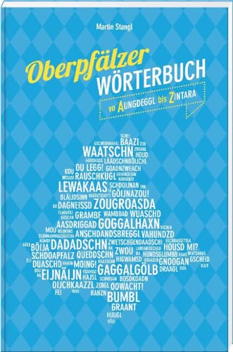 Oberpfälzer Wörterbuch – Vo Aungdeggl bis Zintara - Amazon Espagne à 13.33€