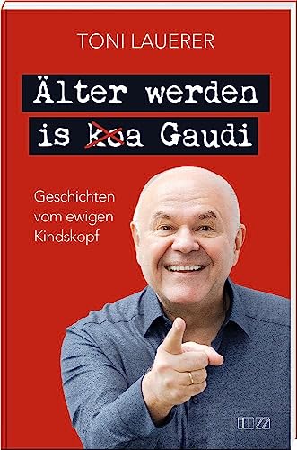 Älter werden is (ko)a Gaudi: Geschichten vom ewigen... - Amazon Espagne à 5.93€