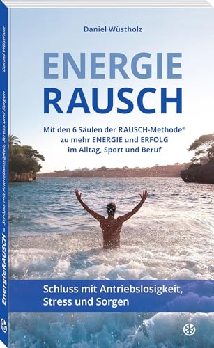 EnergieRAUSCH - Schluss mit Antriebslosigkeit, Stress und... - Sports & Fitness Amazon Espagne à 4.18€