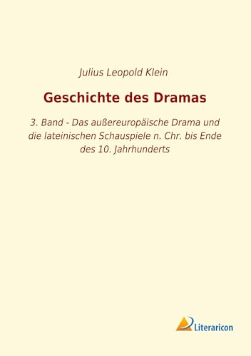 Geschichte des Dramas: 3. Band - Das außereuropäische Drama... - Tech & Electronics Amazon Spain à 21.13€