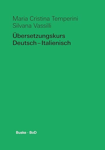 Übersetzungskurs Deutsch - Italienisch: Mit Übungen zur... - Amazon Italie à 4.37€