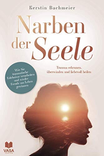 Narben der Seele - Trauma erkennen, überwinden und... - Loisirs Créatifs Amazon Allemagne à 3.00€