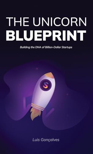 The Unicorn Blueprint: Building the DNA of Billion-Dollar... - Jouets & Jeux Amazon Royaume-Uni à 4.09€