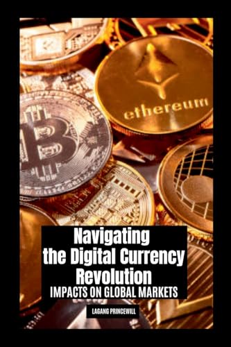Navigating the Digital Currency Revolution: Impacts on... - Amazon Espagne à 9.90€
