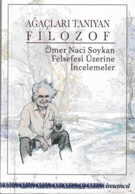 Ağaçları Tanıyan Filozof - Ömer Naci Soykan Felsefesi... - Livres & eBooks Amazon Royaume-Uni à 14.99€