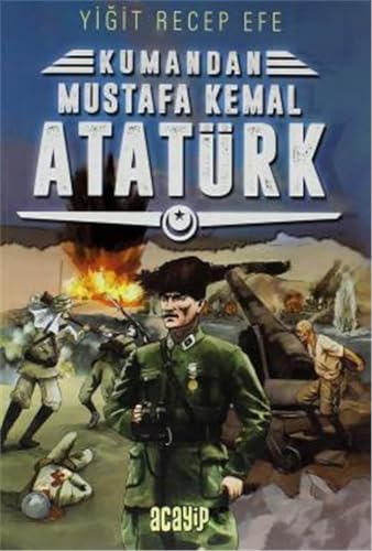 Mustafa Kemal Atatürk: Kumandan 2 - Deal du jour à 3.70€