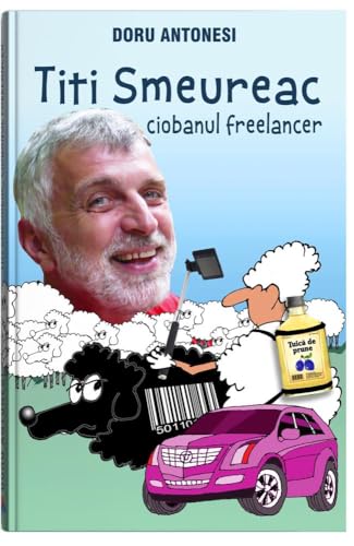 Titi Smeureac, ciobanul freelancer - Vente Flash Amazon -71%
