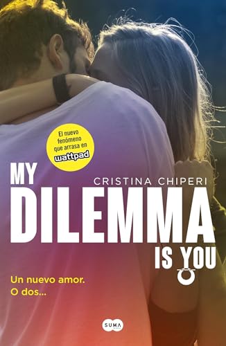 My Dilemma is You: Un nuevo amor. O dos…/ a New Love? or... - Amazon Royaume-Uni à 6.37€