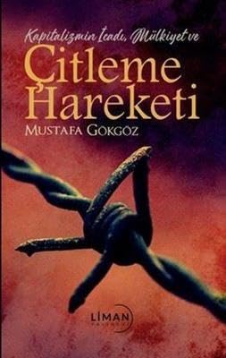 Çitleme Hareketi - Kapitalizmin İcadı, Mülkiyet ve - Livres & eBooks Amazon Royaume-Uni à 14.99€