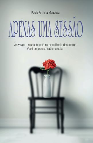 Apenas uma sessão: Às vezes a resposta está na experiência... - Livres & eBooks Amazon Allemagne à 4.42€