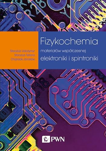 Fizykochemia materiałów współczesnej elektroniki i... - Bon plan à 4.27€