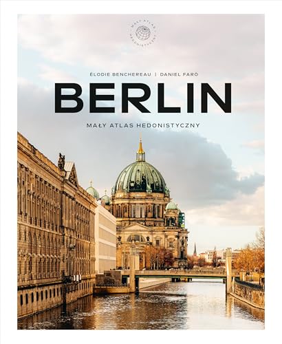 Berlin. Mały atlas hedonistyczny - Livres & eBooks Amazon Royaume-Uni à 5.66€