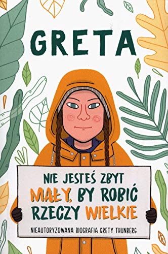 Greta Nie jesteś zbyt mały by robić rzeczy wielkie:... - Auto & Moto Amazon Allemagne à 2.05€
