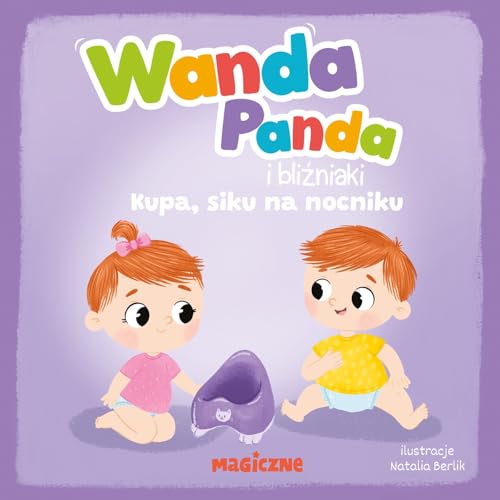 Wanda Panda i bliźniaki. Kupa, siku na nocniku! - Maison & Cuisine Amazon Royaume-Uni à 0.94€