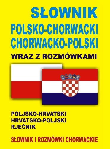 Slownik polsko-chorwacki chorwacko-polski wraz z... - Sports & Fitness en promo à 0.95€