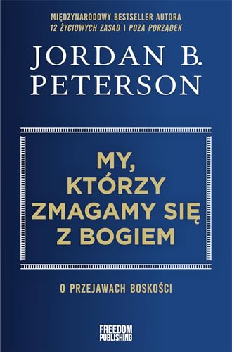My, którzy zmagamy się z Bogiem: O przejawach boskości - Amazon Allemagne à 13.93€