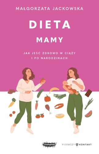 Dieta mamy. Jak jeść zdrowo w ciąży i po narodzinach - Bon plan à 4.16€