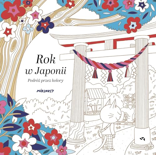 Rok w Japonii. Podróż przez kolory (Relacja Relaks) - Livres & eBooks Amazon Espagne à 2.96€