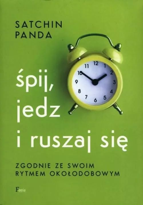 Śpij, jedz i ruszaj się: zgodnie ze swoim rytmem... - Livres & eBooks Amazon Allemagne à 4.62€