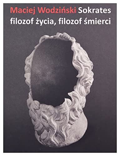 Sokrates filozof życia, filozof śmierci - Livres & eBooks Amazon Royaume-Uni à 3.00€