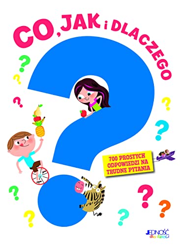 Co jak i dlaczego 700 prostych odpowiedzi na trudne pytania - Deal du jour à 3.65€