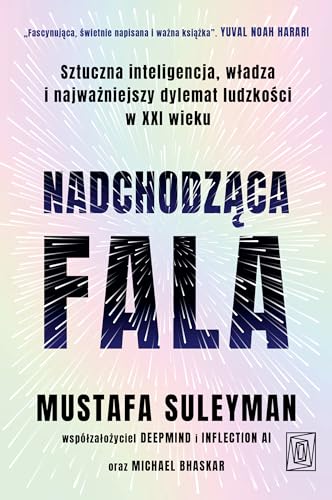 Nadchodząca fala. Sztuczna inteligencja, władza i... - Amazon Royaume-Uni à 3.37€