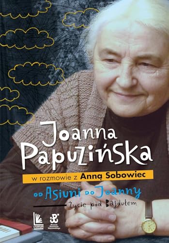 Od Asiuni do Joanny.: Życie pod Bajdułem - Amazon Allemagne à 1.32€