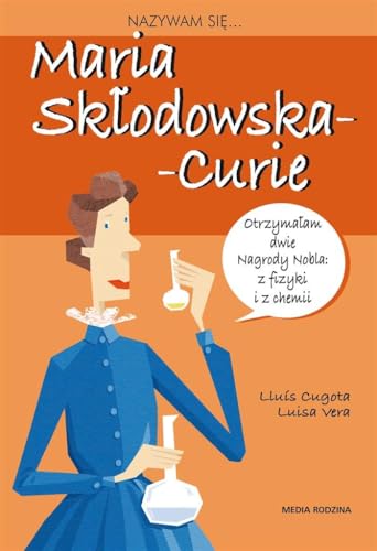 Nazywam się Maria Skłodowska-Curie - Livres & eBooks Amazon Allemagne à 2.26€