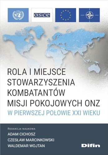 Rola i miejsce Stowarzyszenia Kombatantów Misji Pokojowych... - Livres & eBooks Amazon Royaume-Uni à 4.07€