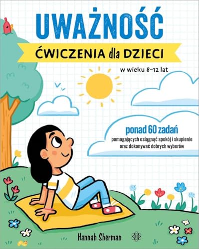 Uważność Ćwiczenia dla dzieci w wieku 8-12 lat - Bon plan à 4.71€