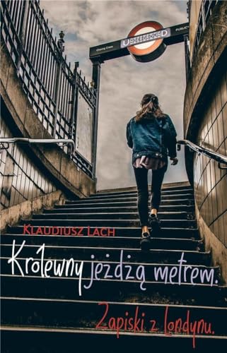 Królewny jeżdżą metrem Zapiski z Londynu - Sports & Fitness Amazon Royaume-Uni à 2.56€