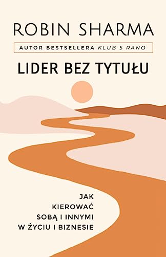 Lider bez tytułu Jak kierować sobą i innymi w życiu i... - Livres & eBooks Amazon Espagne à 4.81€