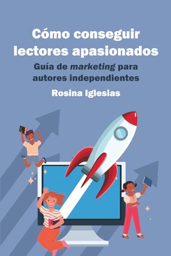 Cómo conseguir lectores apasionados: guía de marketing para... - Auto & Motorcycle Amazon Spain à 7.27€