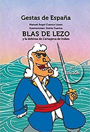 Blas de Lezo y la defensa de Cartagena de Indias: 2 (Gestas... - Auto & Motorcycle Amazon UK à 9.22€