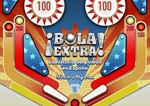 Bola Extra: La historia del Pinball en España - Sports & Fitness Amazon Italie à 26.78€