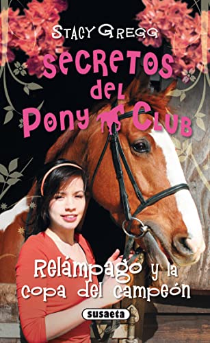 Relámpago y la copa del campeón (Secretos Del Pony Club) - Bon plan à 4.98€