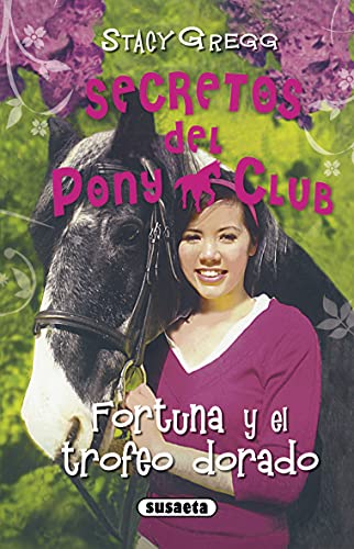 Fortuna y el trofeo dorado (Secretos Del Pony Club) - Amazon Royaume-Uni à 5.18€