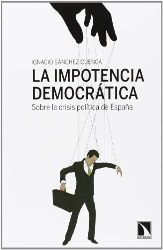 La impotencia democrática : sobre la crisis política de... - Maison & Cuisine Amazon Allemagne à 16.74€