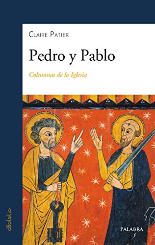 Pedro y Pablo: Columnas de la Iglesia: 886 (dBolsillo) - Livres & eBooks Amazon Royaume-Uni à 15.47€