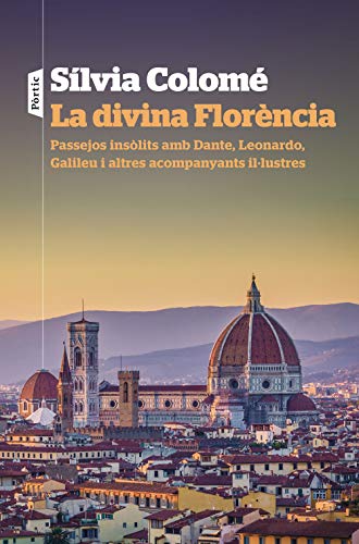 La divina Florència: Passejos insòlits amb Dante, Leonardo... - Maison & Cuisine Amazon Allemagne à 19.01€