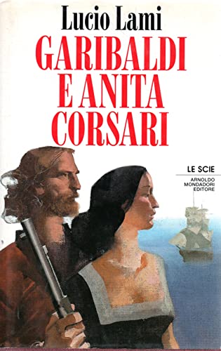 Garibaldi e Anita corsari - Livres & eBooks Amazon Italie à 14.00€