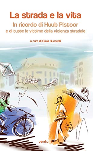 La strada e la vita. In ricordo di Huub Pistoor e di tutte... - Bon plan à 3.69€