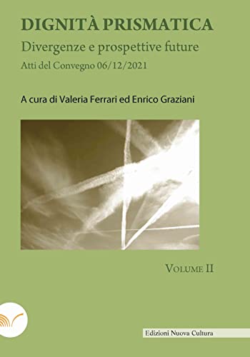 Dignità prismatica. Divergenze e prospettive future (Vol. 2) - Erreur de prix -77% à 4.58€