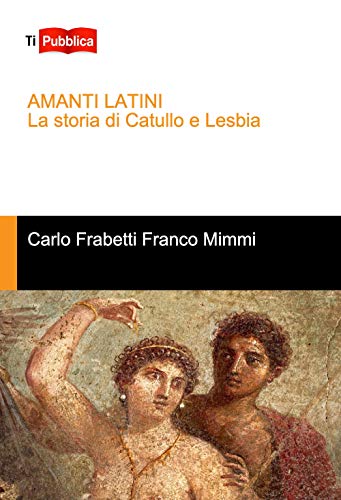 Amanti latini. La storia di Catullo e Lesbia - Animalerie en promo à 3.29€