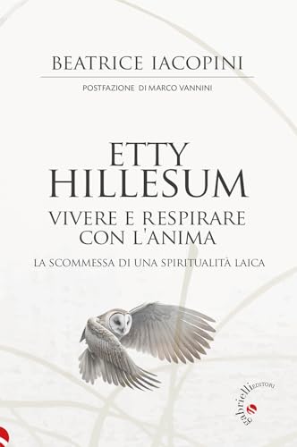 Etty Hillesum. Vivere e respirare con l'anima. La scommessa... - Maison & Cuisine Amazon Espagne à 4.14€