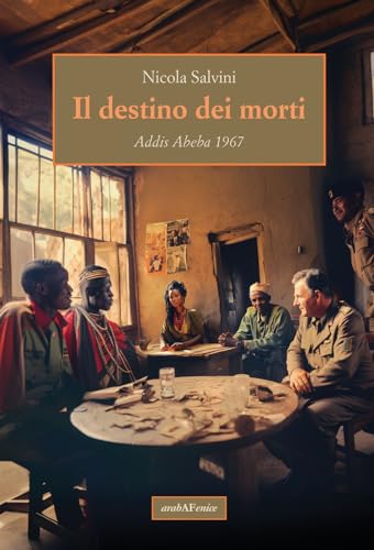 Il destino dei morti. Addis Abeba 1967 - Amazon Italy à 4.23€