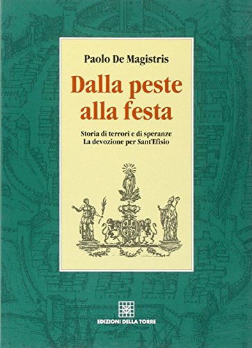 Dalla peste alla festa. Storia di terrori e di speranze. La... - Bon plan à 3.40€
