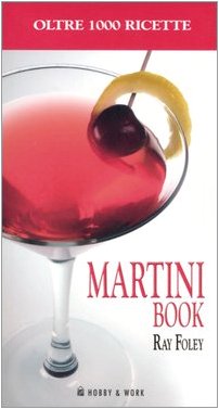 Martini Book. Più Di 1000 Ricette a en promo sur Amazon
