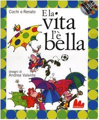 E la vita l'è bella. Ediz. illustrata. Con CD Audio - Livres & eBooks Amazon Italie à 3.30€